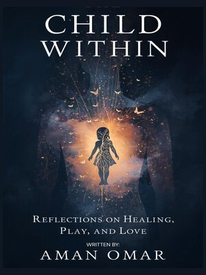 cover image of The Child Within Reflections on Healing Play and Love